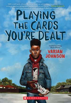 Playing the Cards You're Dealt (Scholastic Gold) de Varian Johnson