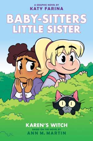 Karen's Witch: A Graphic Novel (Baby-Sitters Little Sister #1) (Baby-Sitters Little Sister Graphix) de Ann M. Martin