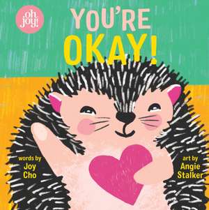 You're Okay! an Oh Joy! Book de Joy Cho