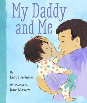 Ashman, L: My Daddy and Me