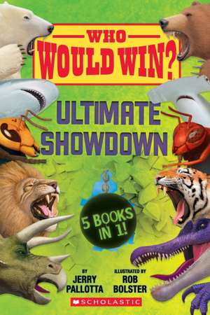 Who Would Win?: Ultimate Showdown de Jerry Pallotta