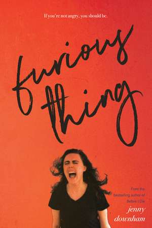 Furious Thing de Jenny Downham