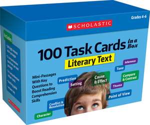 100 Task Cards in a Box: Literary Text de Scholastic