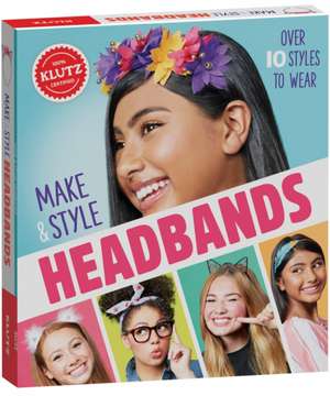 Make & Style Headbands de Klutz