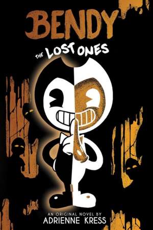 The Lost Ones: An Afk Novel (Bendy #2) de ADRIENNE KRESS