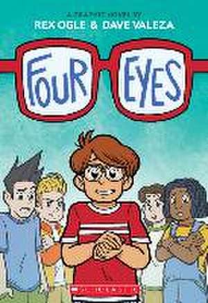 Four Eyes: A Graphic Novel de Rex Ogle