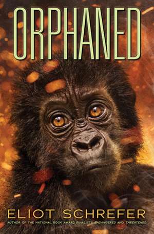 Orphaned (Ape Quartet #4) de Eliot Schrefer
