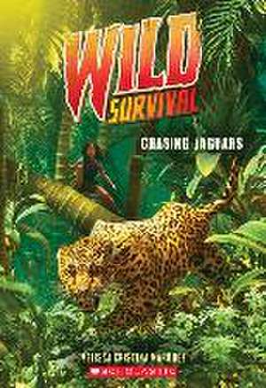 Chasing Jaguars (Wild Survival #3) de Melissa Cristina Márquez