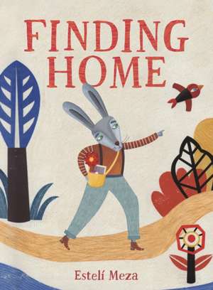 Finding Home de Esteli Meza