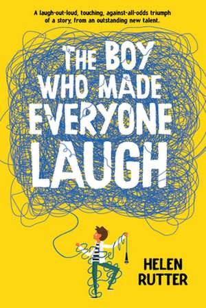 The Boy Who Made Everyone Laugh de Helen Rutter