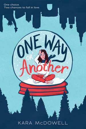 One Way or Another de Kara Mcdowell