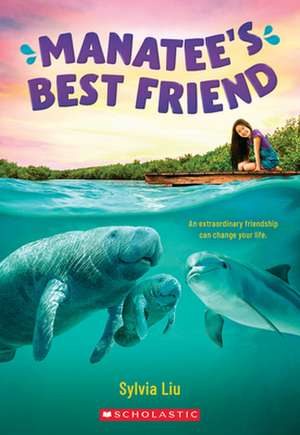 Manatee's Best Friend de Sylvia Liu