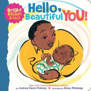 Hello, Beautiful You! (BB) de Andrea Davis Pinkney