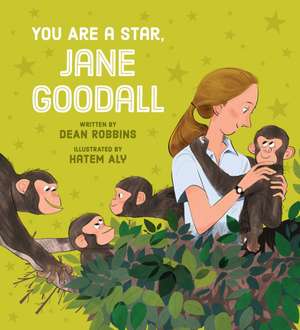 You Are a Star, Jane Goodall de Dean Robbins