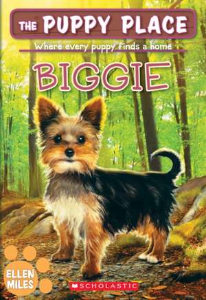 Biggie (the Puppy Place #60) de Ellen Miles