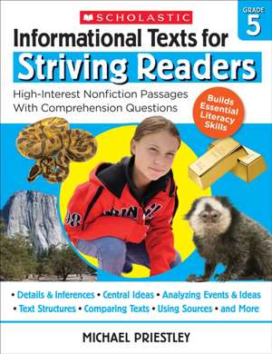 Informational Texts for Striving Readers: Grade 5 de Michael Priestley