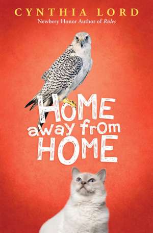 Home Away from Home de Cynthia Lord