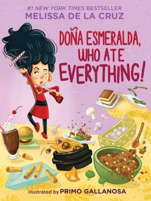 Doña Esmeralda, Who Ate Everything de Melissa de La Cruz