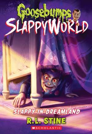 Slappy in Dreamland (Goosebumps Slappyworld #16) de R. L. Stine