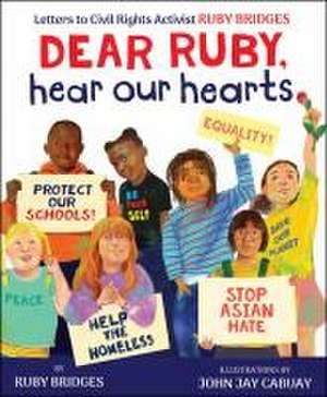 Dear Ruby, Hear Our Hearts de Ruby Bridges