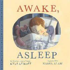 Awake, Asleep de Kyle Lukoff