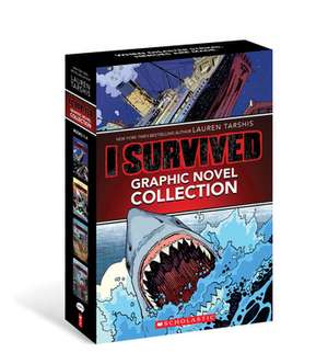 I Survived Graphic Novels #1-4: A Graphix Collection de Lauren Tarshis