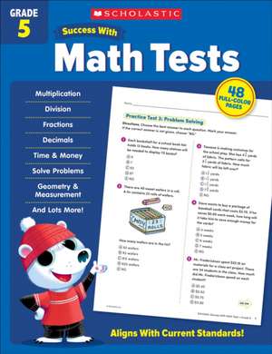 Scholastic Success with Math Tests Grade 5 Workbook de Scholastic Teaching Resources