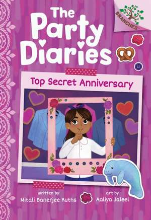 Top Secret Anniversary: A Branches Book (the Party Diaries #3) de Mitali Banerjee Ruths