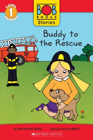 Buddy to the Rescue (Bob Books Stories: Scholastic Reader, Level 1) de Lynn Maslen Kertell