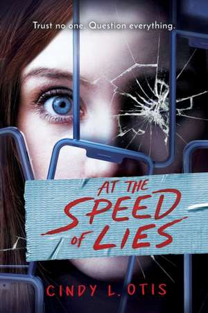 At the Speed of Lies de Cindy L Otis