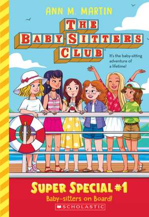 Baby-Sitters on Board! (the Baby-Sitters Club: Super Special #1) de Ann M. Martin