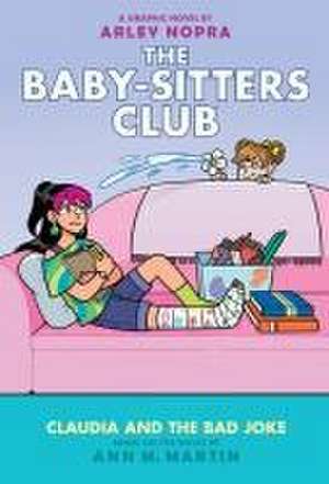 Claudia and the Bad Joke: A Graphic Novel (the Baby-Sitters Club #15) de Ann M. Martin