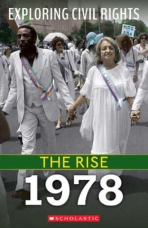 1978 (Exploring Civil Rights: The Rise) de Nel Yomtov