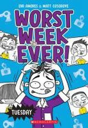 Tuesday (Worst Week Ever #2) de Matt Cosgrove