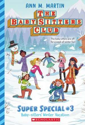 Baby-Sitters' Winter Vacation (the Baby-Sitters Club: Super Special #3) de Ann M. Martin