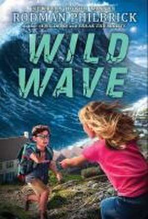 Wild Wave (the Wild Series) de Rodman Philbrick