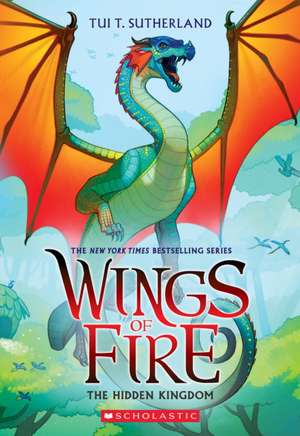 The Hidden Kingdom (Wings of Fire #3) de Tui T Sutherland