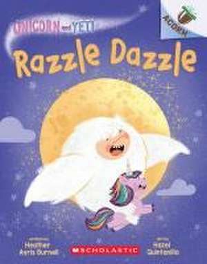 Razzle Dazzle: An Acorn Book (Unicorn and Yeti #9) de Heather Ayris Burnell