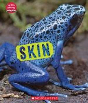 Skin (Learn About: Animal Coverings) de Eric Geron