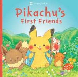 Monpoke Picture Book: Pikachu's First Friends de Rikako Matsuo