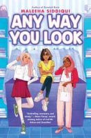 Any Way You Look de Maleeha Siddiqui