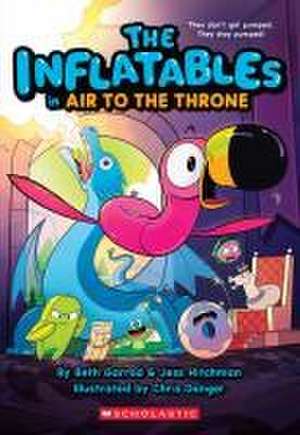 The Inflatables in Air to the Throne (the Inflatables #6) de Beth Garrod