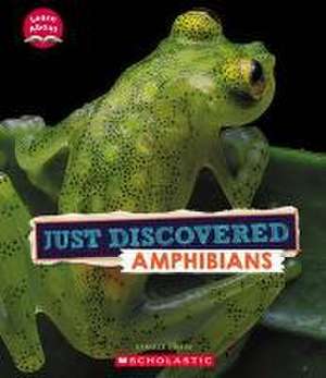 Just Discovered Amphibians (Learn About: Animals) de Danielle Denega