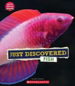 Just Discovered Fish (Learn About: Animals) de Claire Caprioli