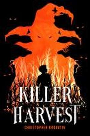 Killer Harvest de Christopher Krovatin