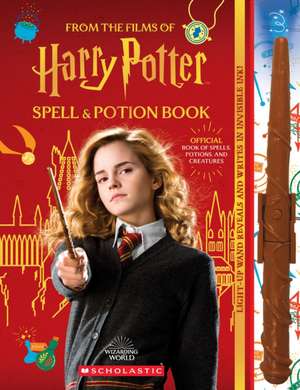 Harry Potter Spell and Potion Book: Official Book of Spells, Potions, and Creatures de Cala Spinner