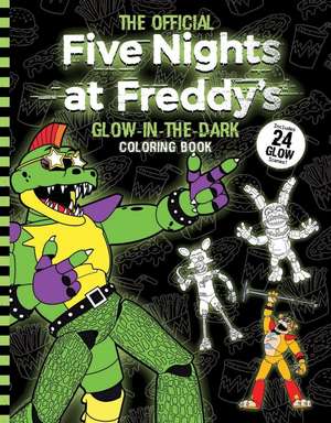 Five Nights at Freddy's Glow in the Dark Coloring Book de Scott Cawthon