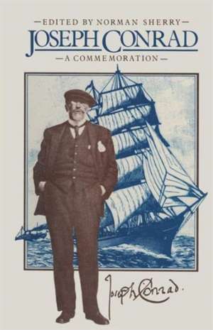 Joseph Conrad: A Commemoration de Norman Sherry