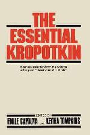 The Essential Kropotkin de Petr Alekseevich Kropotkin