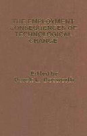 The Employment Consequences of Technological Change de Derek L. Bosworth